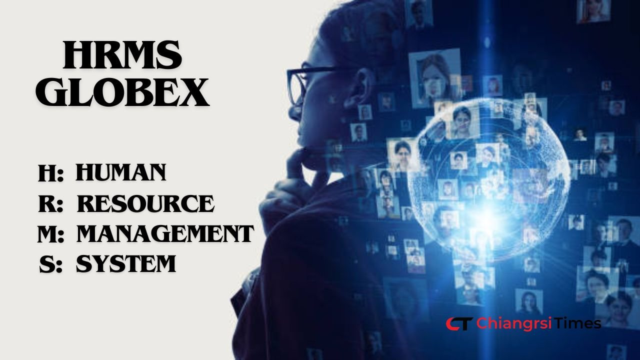 Revolutionizing HR Management with HRMS Globex: A Comprehensive Overview