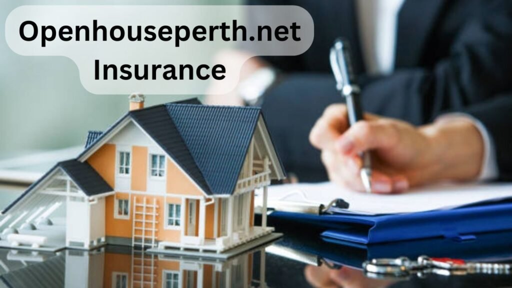 Openhouseperth.net Insurance