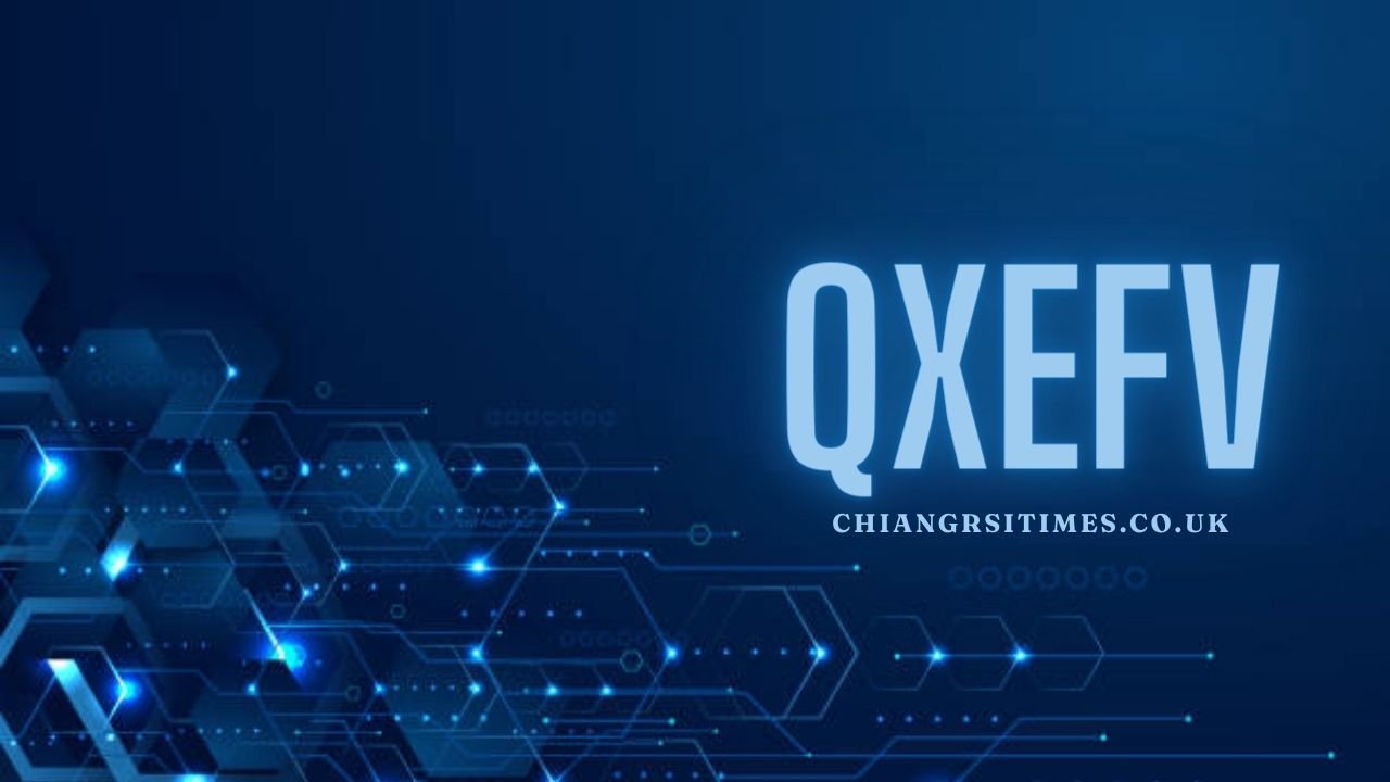 Understanding QXEFV: The Quintessential Guide